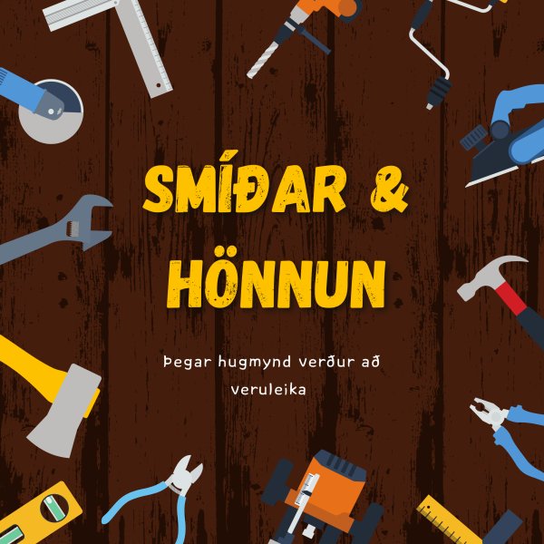 Smíðar og hönnun