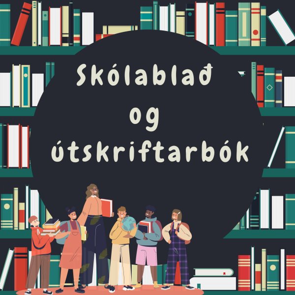 Skólablað og útskriftarbók