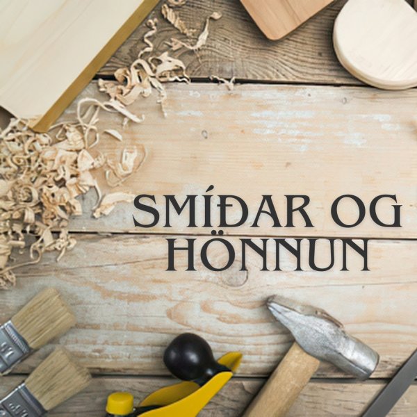 Smíðar og hönnun