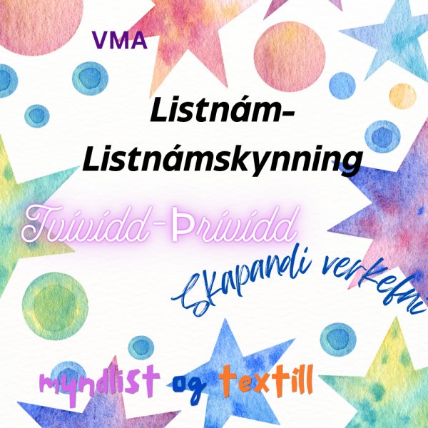 VMA - listnámskynning fyrir 9. -10. bekk